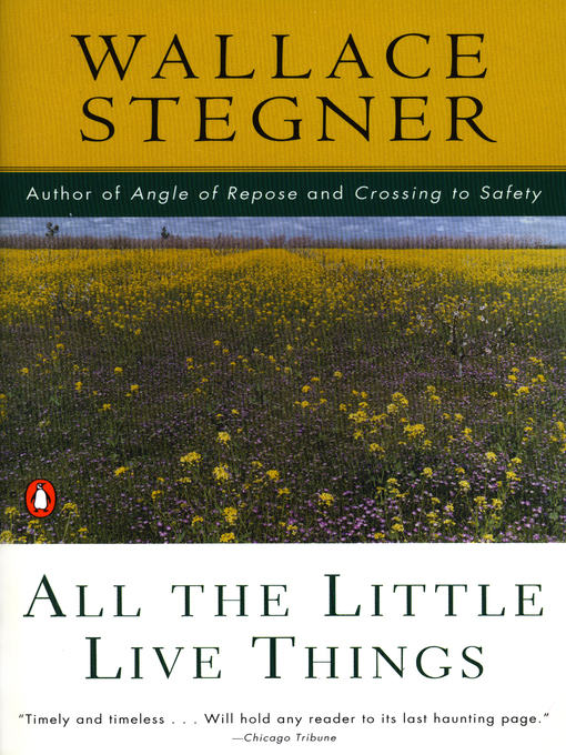 Title details for All the Little Live Things by Wallace Stegner - Available
